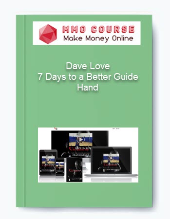 Dave Love %E2%80%93 7 Days to a Better Guide Hand