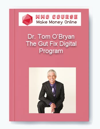 Dr. Tom OBryan %E2%80%93 The Gut Fix Digital Program