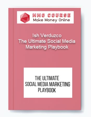 Ish Verduzco The Ultimate Social Media Marketing Playbook