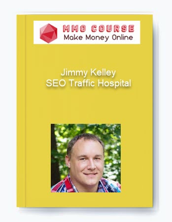 Jimmy Kelley %E2%80%93 SEO Traffic Hospital