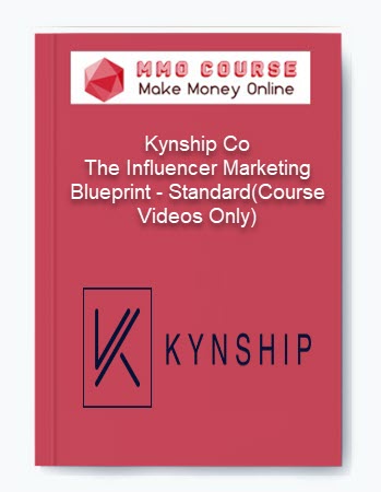 Kynship Co %E2%80%93 The Influencer Marketing Blueprint %E2%80%93 StandardCourse Videos Only