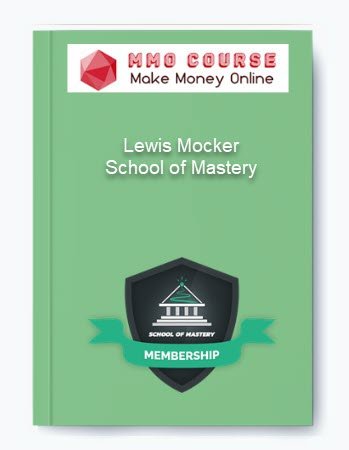 Lewis Mocker School of Mastery