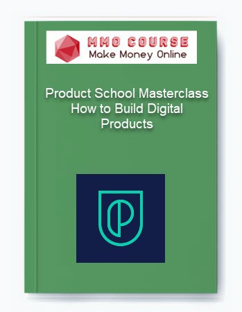 Product School Masterclass How to Build Digital Products
