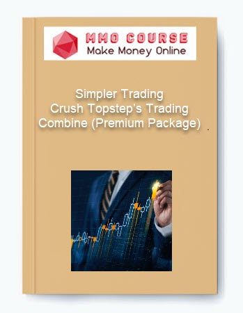Simpler Trading Crush Topsteps Trading Combine Premium Package