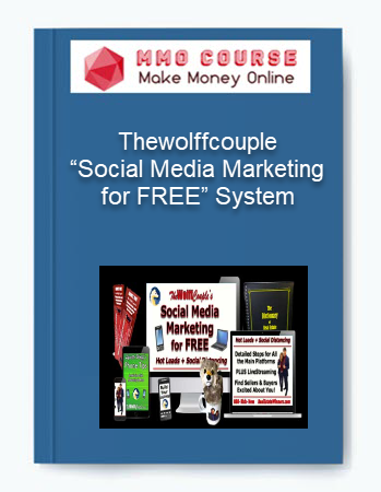 Thewolffcouple %E2%80%93 Social Media Marketing for FREE System