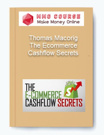 Thomas Macorig %E2%80%93 The Ecommerce Cashflow Secrets