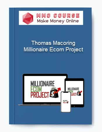 Thomas Macoring Millionaire Ecom Project