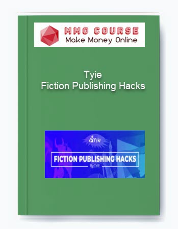 Tyie Fiction Publishing Hacks