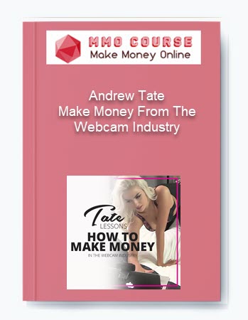 Andrew Tate Make Money From The Webcam Industry