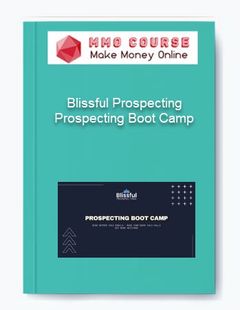 Blissful Prospecting Prospecting Boot Camp