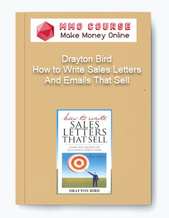 Drayton Bird %E2%80%93 How to Write Sales Letters And Emails That Sell