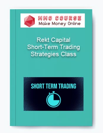 Rekt Capital Short Term Trading Strategies Class