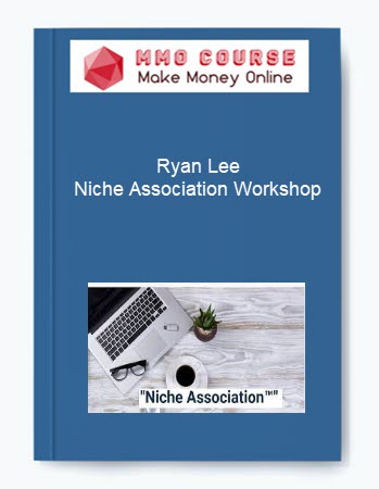 Ryan Lee Niche Association Workshop