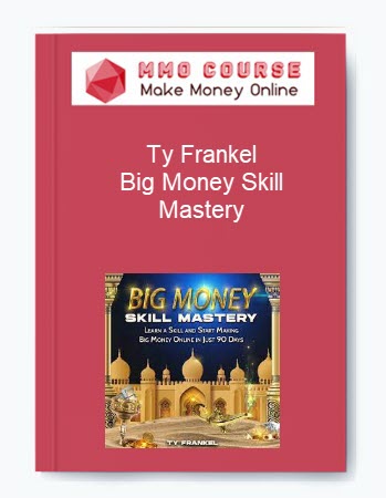 Ty Frankel %E2%80%93 Big Money Skill Mastery