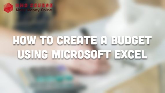 How To Create a Budget Using Microsoft Excel