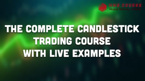 The Complete Candlestick Trading Course: With Live Examples