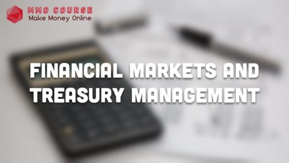 Financial Markets and Treasury Management
