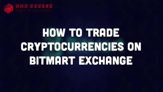 How To Trade Cryptocurrencies on BitMart Exchange