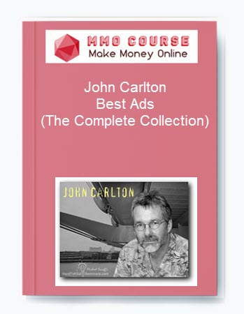 John Carlton %E2%80%93 Best Ads The Complete Collection