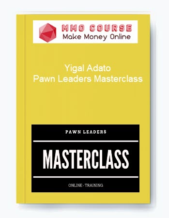 Yigal Adato Pawn Leaders Masterclass
