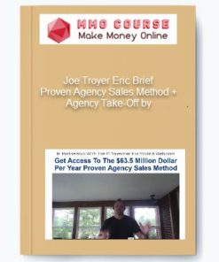 Proven Agency Sales Method + Agency Take-Off by Joe Troyer Eric Brief