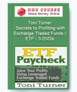 Toni Turner – Secrets to Profiting with Exchange Traded Funds / ETF – 3 DVDs