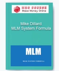 Mike Dillard – MLM System Formula