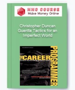 Christopher Duncan – Guerilla Tactics for an Imperfect World