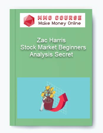 Zac Harris – Stock Market Beginners Analysis Secret
