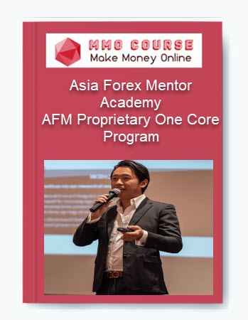 AFM Proprietary One Core Program – Asia Forex Mentor Academy