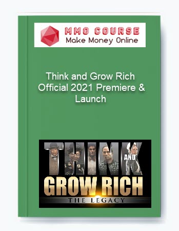Think and Grow Rich: Official 2021 Premiere & Launch