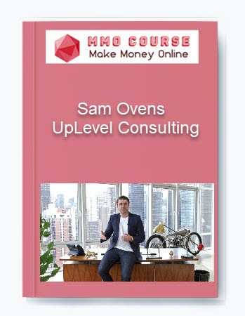 Sam Ovens – UpLevel Consulting