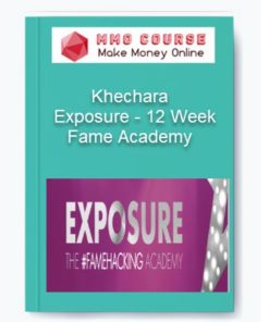 Khechara – Exposure – 12 Week Fame Academy