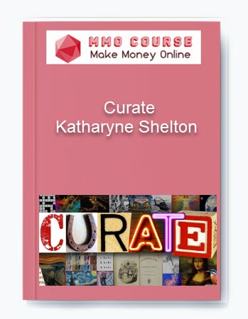 Katharyne Shelton – Curate