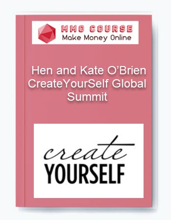 CreateYourSelf Global Summit – Hen and Kate O’Brien