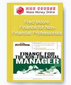 Fred Moore – Finance for Non-Financial Professionals