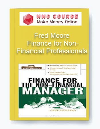 Fred Moore – Finance for Non-Financial Professionals