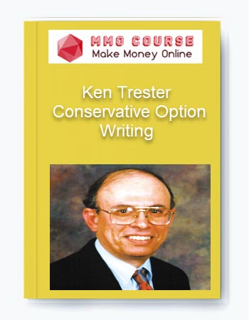 Ken Trester - Conservative Option Writing