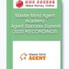 Master Mind Agent Academy – Agent Success Summit 2020 RECORDINGS