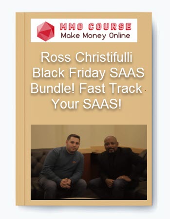 Ross Christifulli - Black Friday SAAS Bundle! Fast Track Your SAAS!