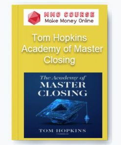 Tom Hopkins - Academy of Master Closing