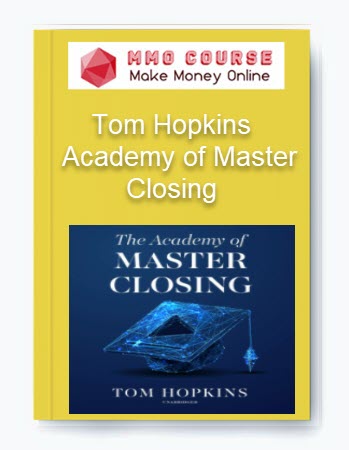 Tom Hopkins - Academy of Master Closing