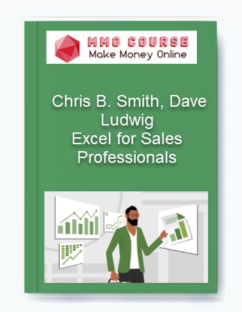 Excel for Sales Professionals – Chris B. Smith, Dave Ludwig