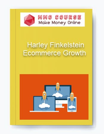 Ecommerce Growth – Harley Finkelstein