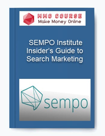 Insider’s Guide to Search Marketing – SEMPO Institute