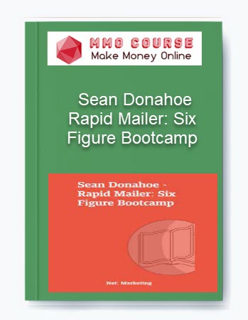 Rapid Mailer: Six Figure Bootcamp – Sean Donahoe