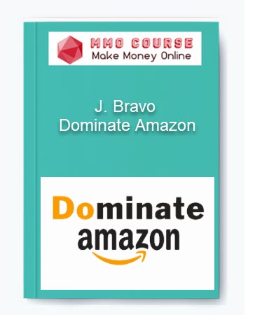 J. Bravo – Dominate Amazon