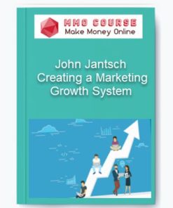 John Jantsch - Creating a Marketing Growth System