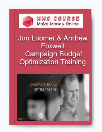 Jon Loomer & Andrew Foxwell - Campaign Budget Optimization Training