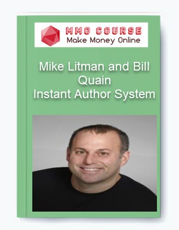 Instant Author System – Mike Litman and Bill Quain